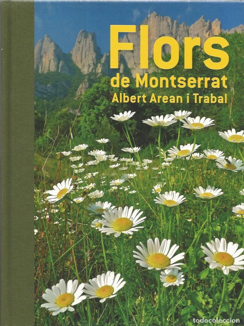 Libros de segunda mano: FLORS DE MONTSERRAT - ALBERT AREAN i TRABAL - Foto 1