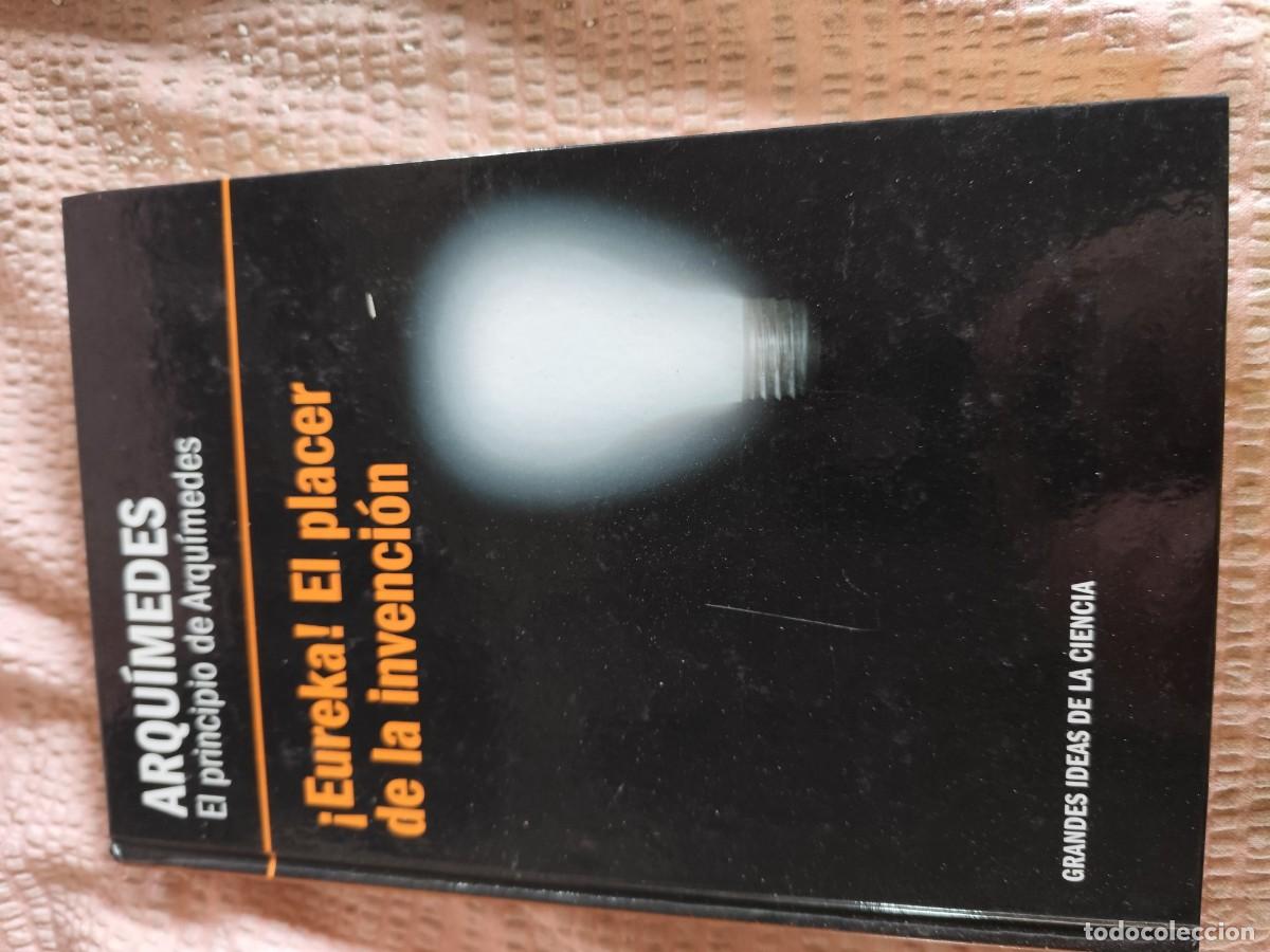 Libros de segunda mano de ciencias: EUREKA! EL PLACER DE LA INVENCION / ARQUIMEDES / GRAVOL 92 - Foto 1