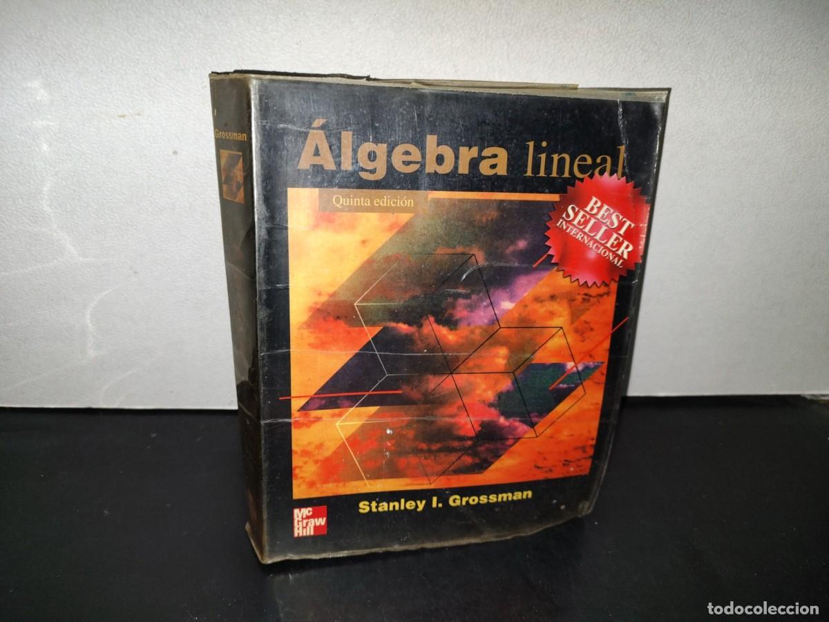 Libros de segunda mano de ciencias: 149- &Aacute;LGEBRA LINEAL - STANLEY I. GROSSMAN - MCGRAWHILL - Foto 1