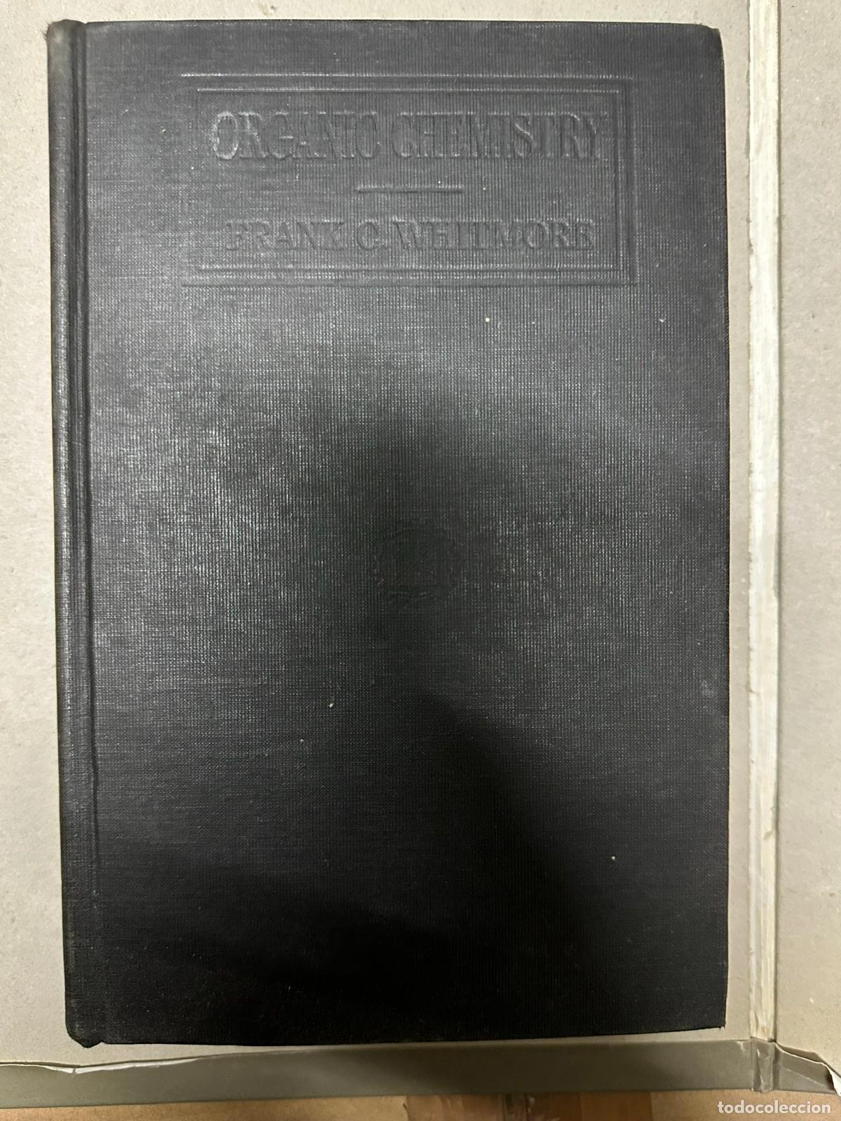 Libros de segunda mano de ciencias: Organic Chemistry Whitmore, Frank - Foto 1