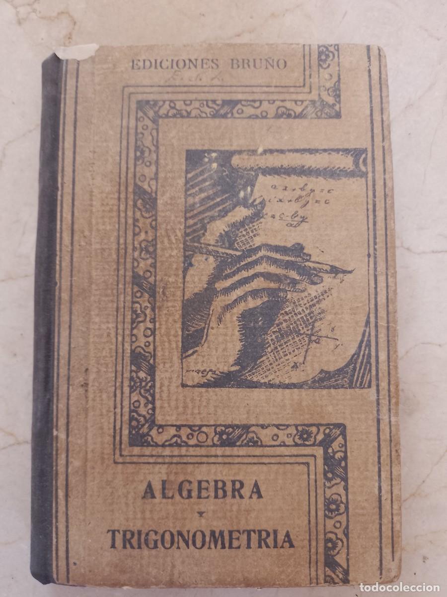Libros de segunda mano de ciencias: &Aacute;LGEBRA Y TRIGONOMETR&Iacute;A - Foto 1