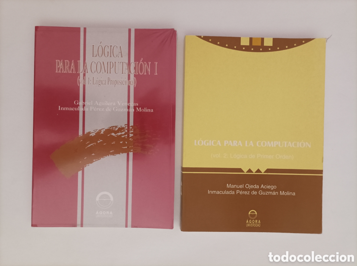 Libri di seconda mano: L&oacute;gica para la computaci&oacute;n. 2 libros. Vol 1: L&oacute;gica proposicional + Vol 2 l&oacute;gica de primer orden