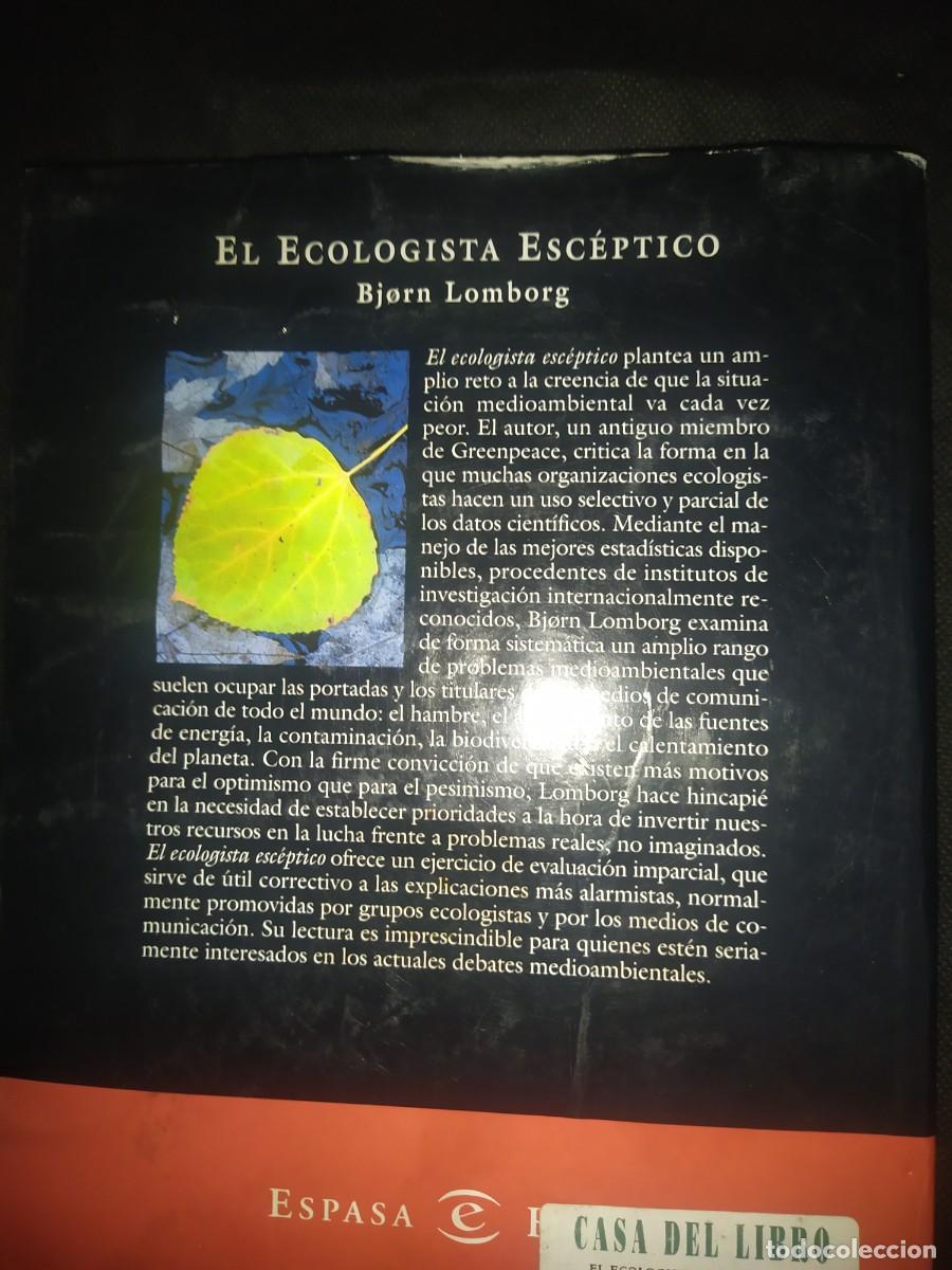 Libros de segunda mano: EL ECOLOGISTA ESC&Eacute;PTICO- BJORN LOMBORG . ESPASA - Foto 3