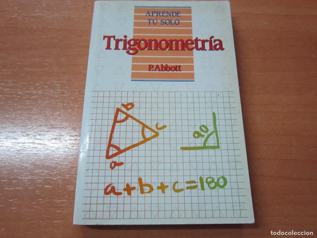 Libros de segunda mano de ciencias: Trigonometr&iacute;a (aprende t&uacute; solo), de P. Abbott - Foto 1