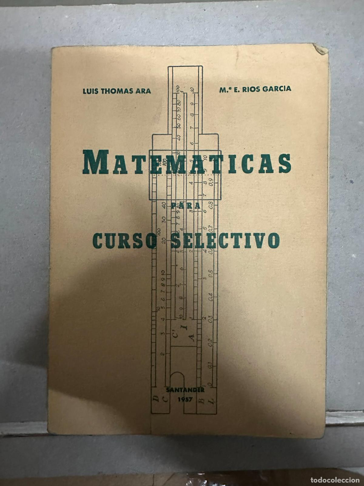 Libros de segunda mano de ciencias: MATEM&Aacute;TICAS PARA CURSO SELECTIVO&rdquo; SANTANDER 1957 - Foto 1