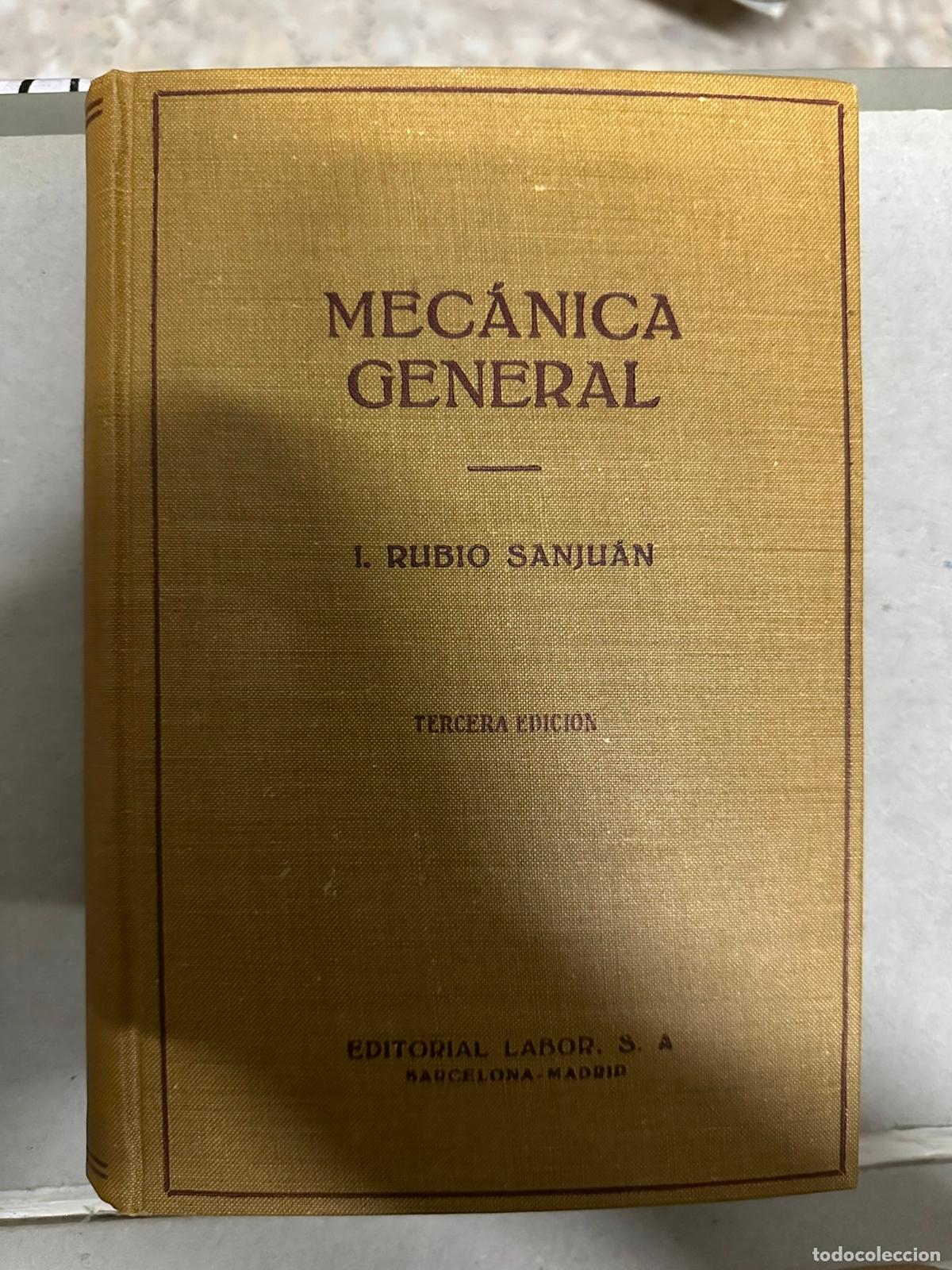 Libros de segunda mano de ciencias: MECANICA GENERAL -- I. RUBIO SANJUAN -- EDITORIAL LABOR - Foto 1