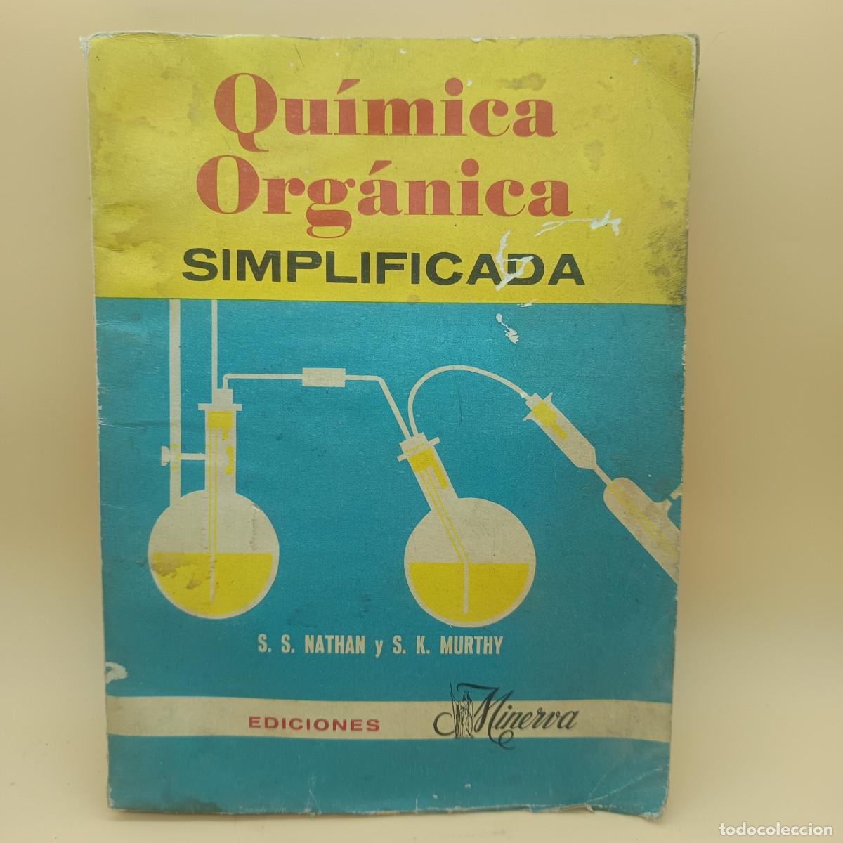 Libros de segunda mano de ciencias: QUIMICA ORGANICA SIMPLIFICADA, EDICIONES MINERVA - Foto 1