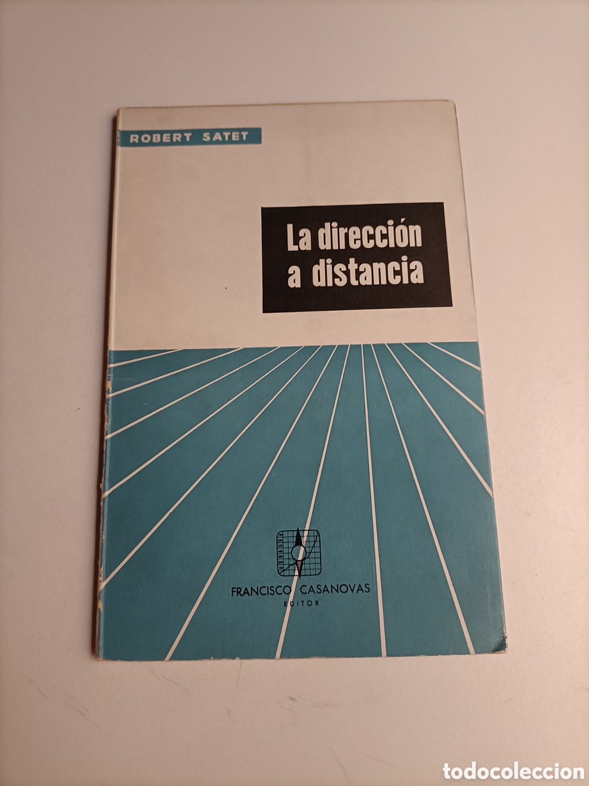 Libros de segunda mano de ciencias: La direcci&oacute;n a distancia. Robert Satet . Industria - Foto 2