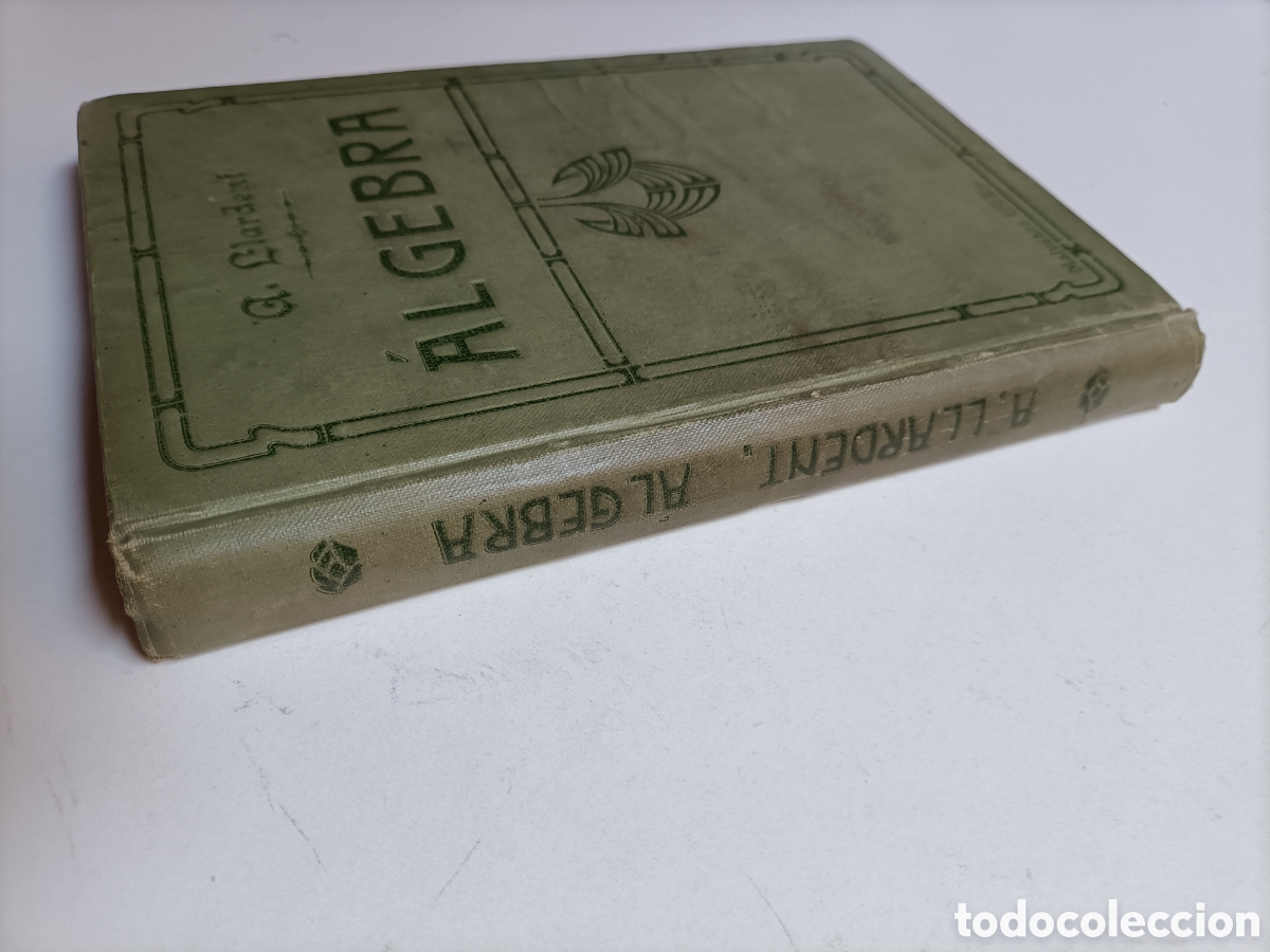 Libros de segunda mano de ciencias: Curso de &aacute;lgebra. Antonio Llardent y Esmet. 1928. Elementos de matem&aacute;ticas - Foto 4
