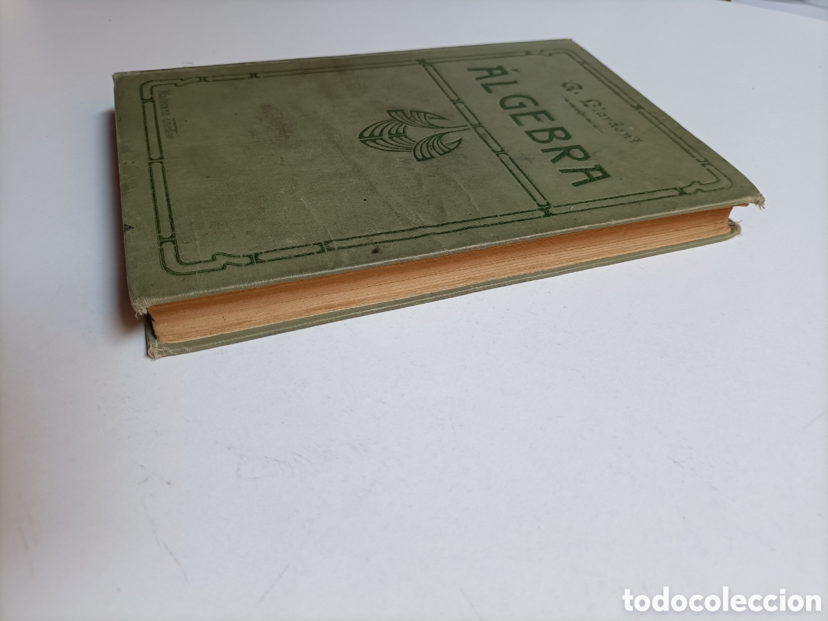 Libros de segunda mano de ciencias: Curso de &aacute;lgebra. Antonio Llardent y Esmet. 1928. Elementos de matem&aacute;ticas - Foto 5