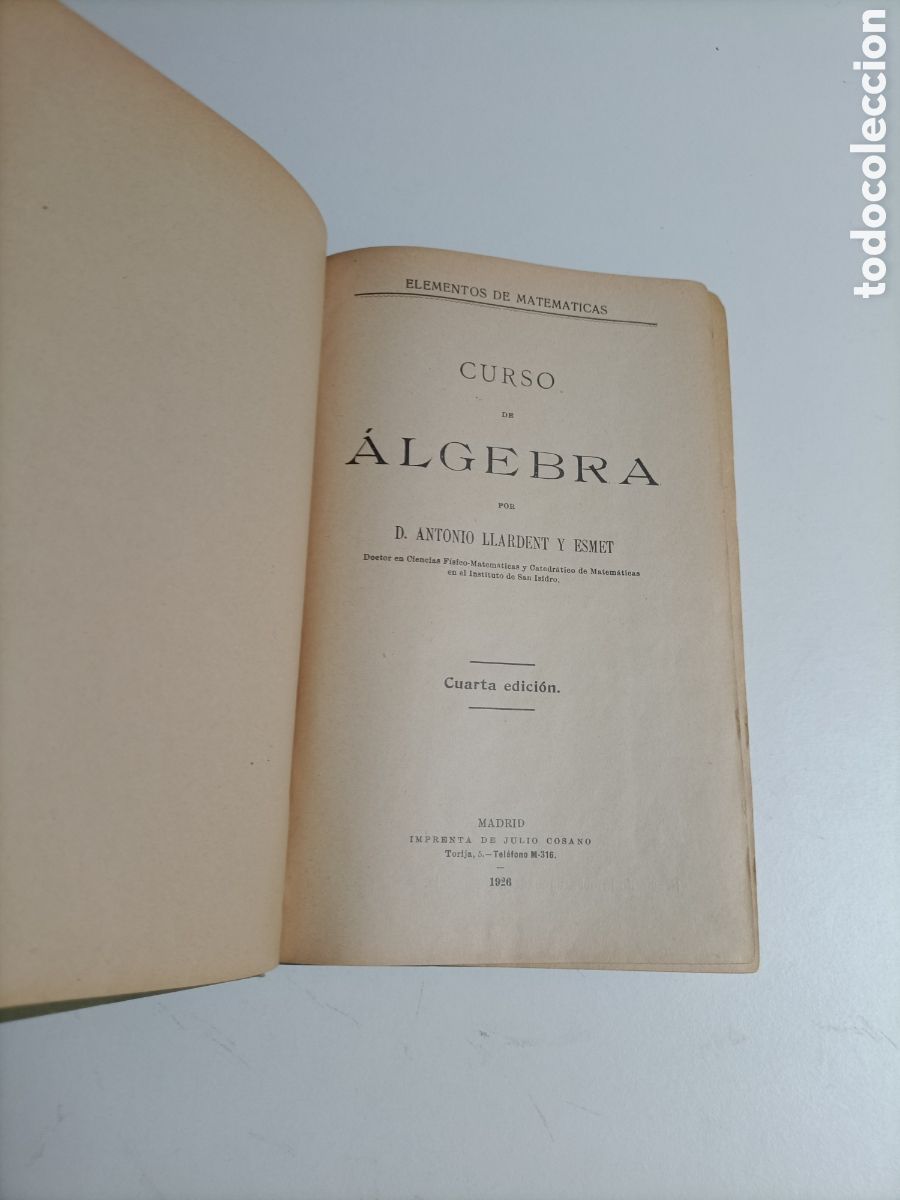 Libros de segunda mano de ciencias: Curso de &aacute;lgebra. Antonio Llardent y Esmet. 1928. Elementos de matem&aacute;ticas - Foto 9