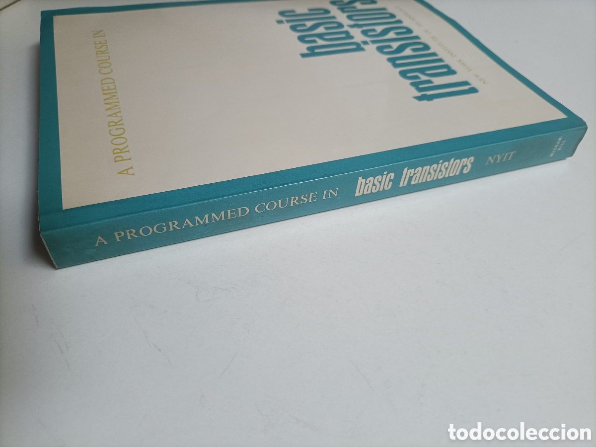 Libros de segunda mano de ciencias: BI. A programmed course in Basic transistors.Institute Technology. Edici&oacute;n en ingl&eacute;s. Ciencia t&eacute;cn - Foto 4