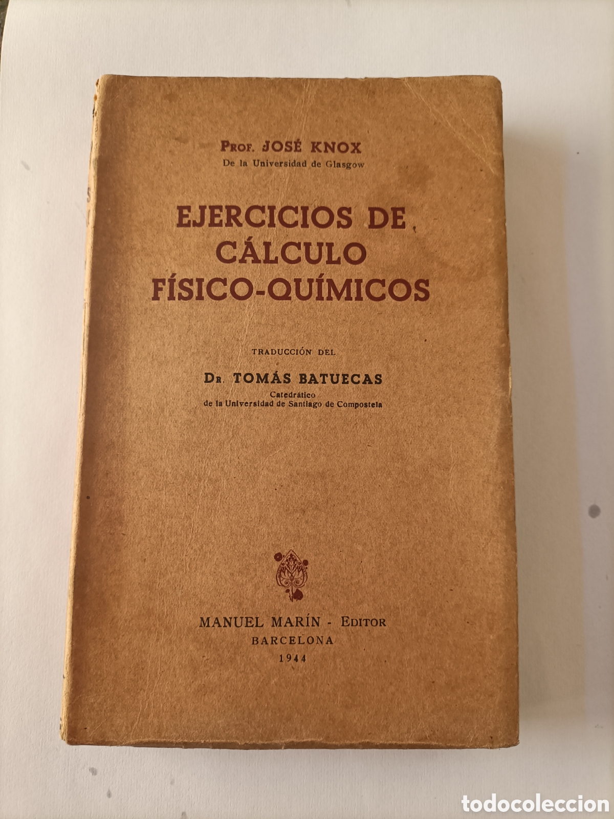 Libri di seconda mano: BI. Ejercicios de c&aacute;lculo f&iacute;sico qu&iacute;micos Jos&eacute; Knox 1944 . Ciencia t&eacute;cnica f&iacute;sica