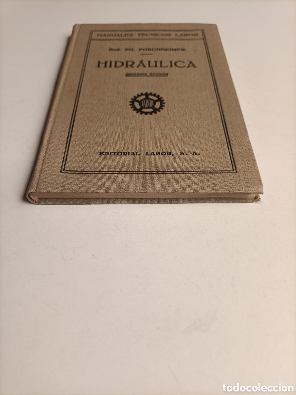 Libros de segunda mano de ciencias: Elementos de hidr&aacute;ulica PH. Forchheimer. Editorial labor-1955 - Foto 3