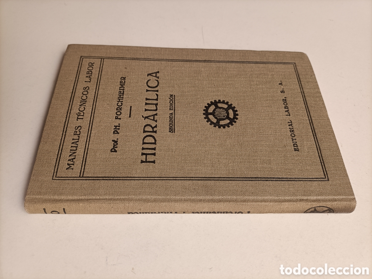 Libros de segunda mano de ciencias: Elementos de hidr&aacute;ulica PH. Forchheimer. Editorial labor-1955 - Foto 1
