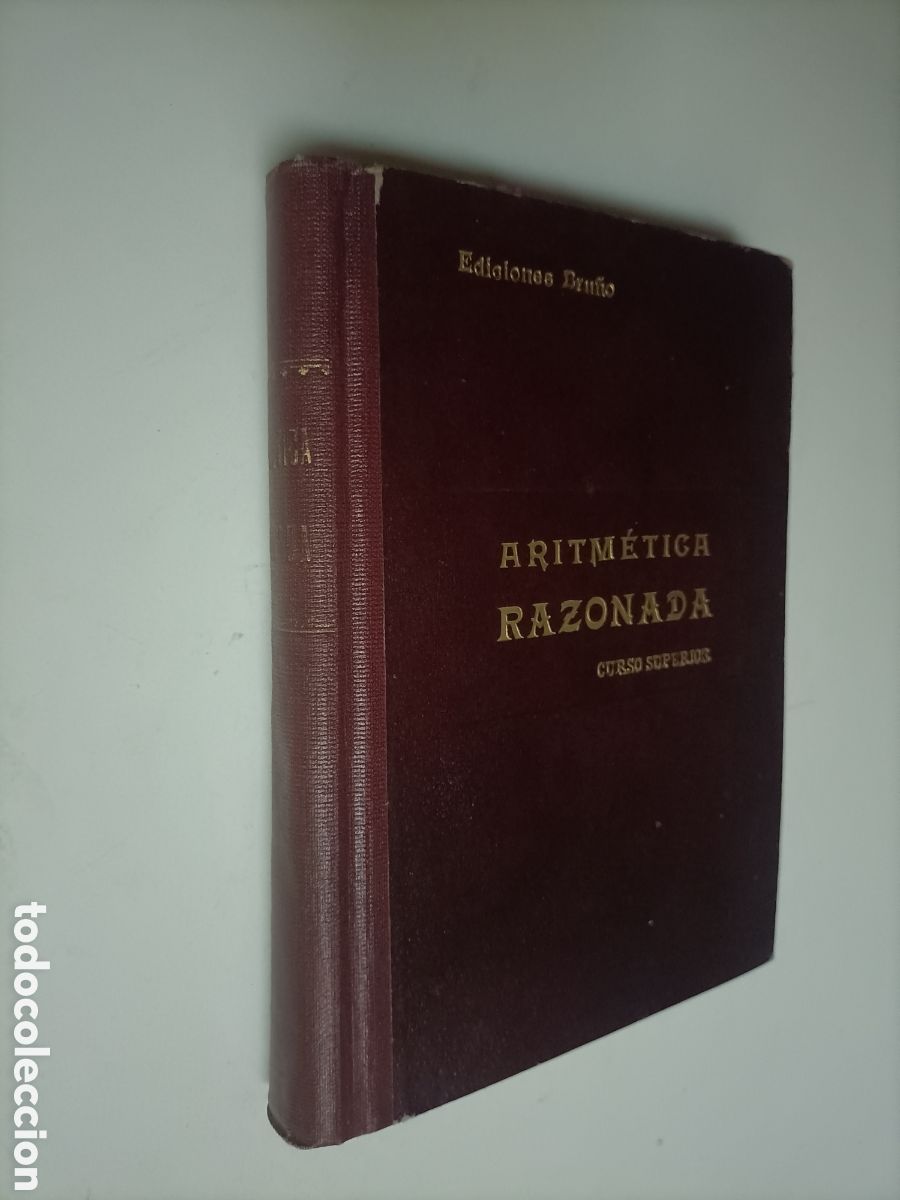 Libros de segunda mano de ciencias: Tratado te&oacute;rico pr&aacute;ctico de Aritm&eacute;tica razonada curso superior - Foto 1