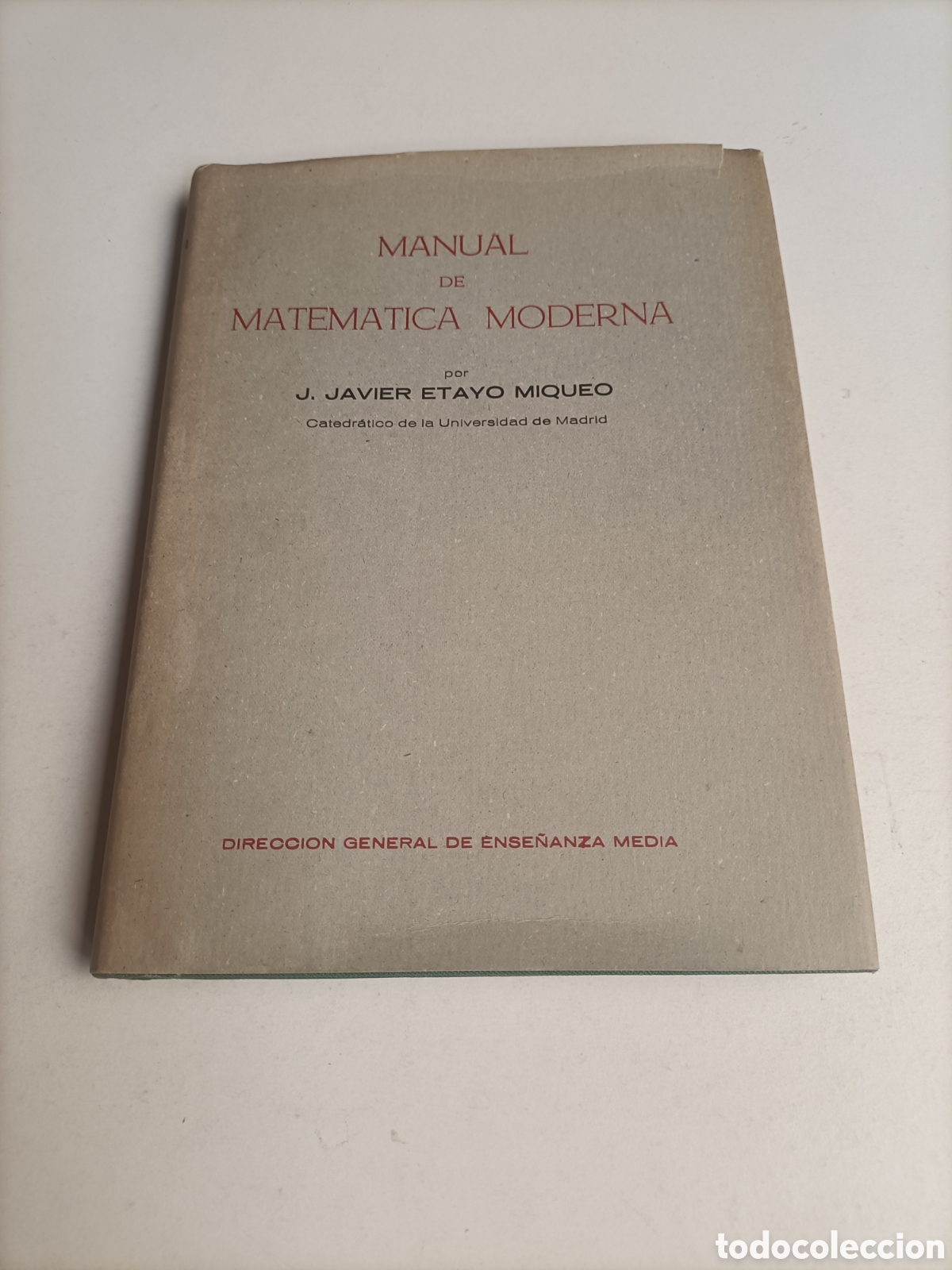 Libros de segunda mano de ciencias: BI. Manual de matem&aacute;tica moderna Javier Etayo Miqueo. - Foto 2