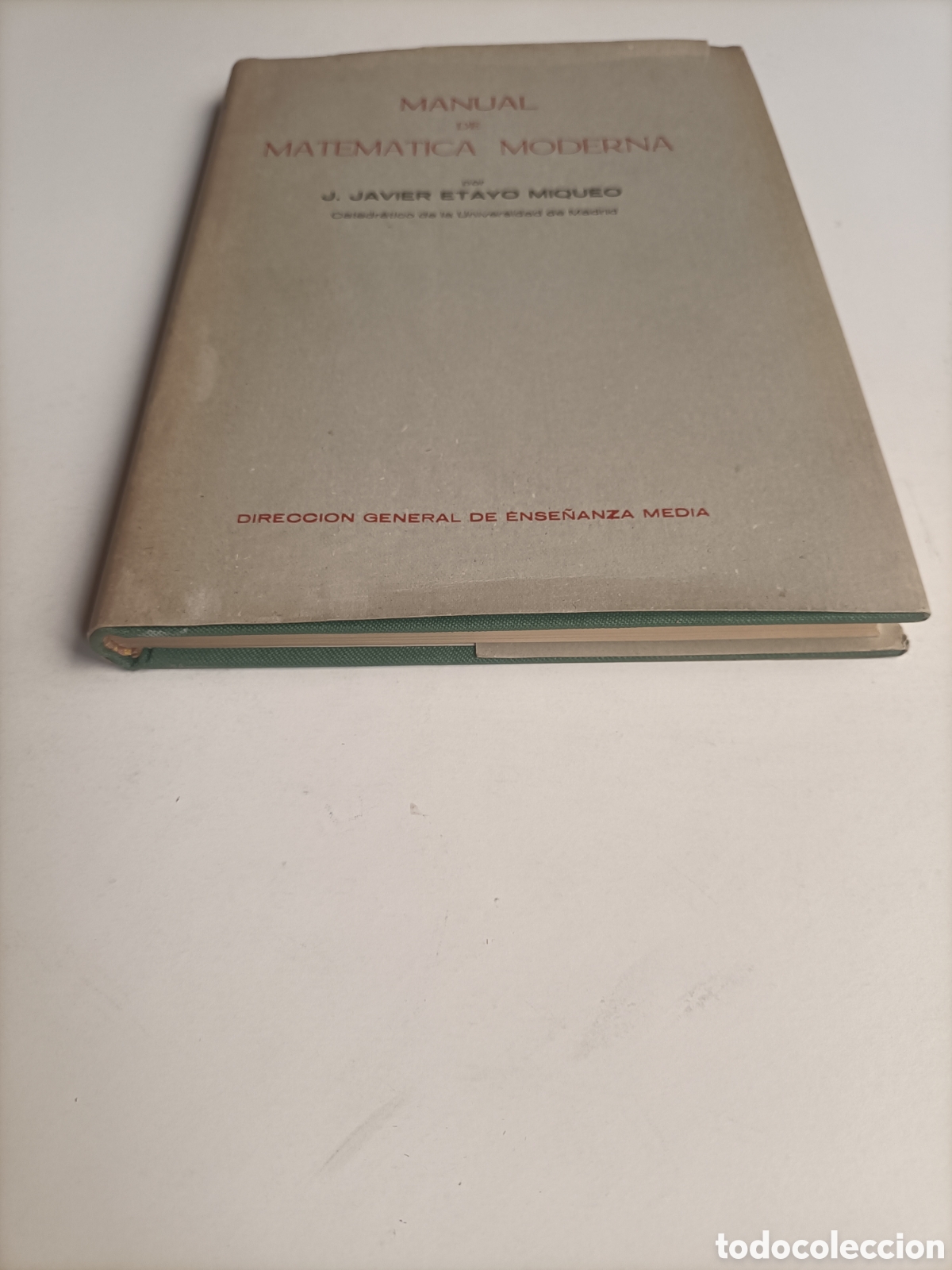 Libros de segunda mano de ciencias: BI. Manual de matem&aacute;tica moderna Javier Etayo Miqueo. - Foto 3