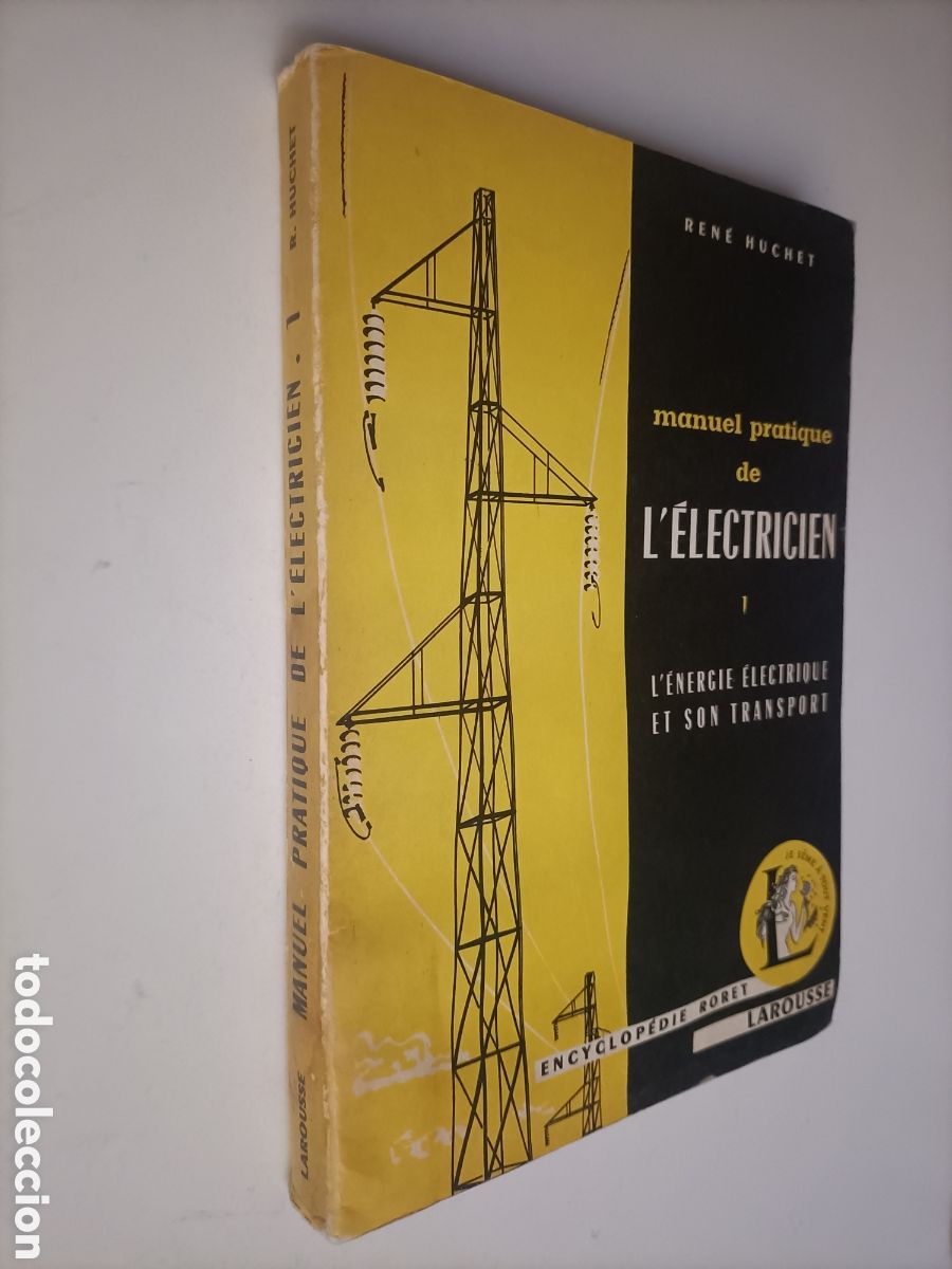 Gebrauchte B&uuml;cher der Wissenschaften: BI. Manuel practique de E'electricien tome 1. Texto en franc&eacute;s ciencia t&eacute;cnica electricidad