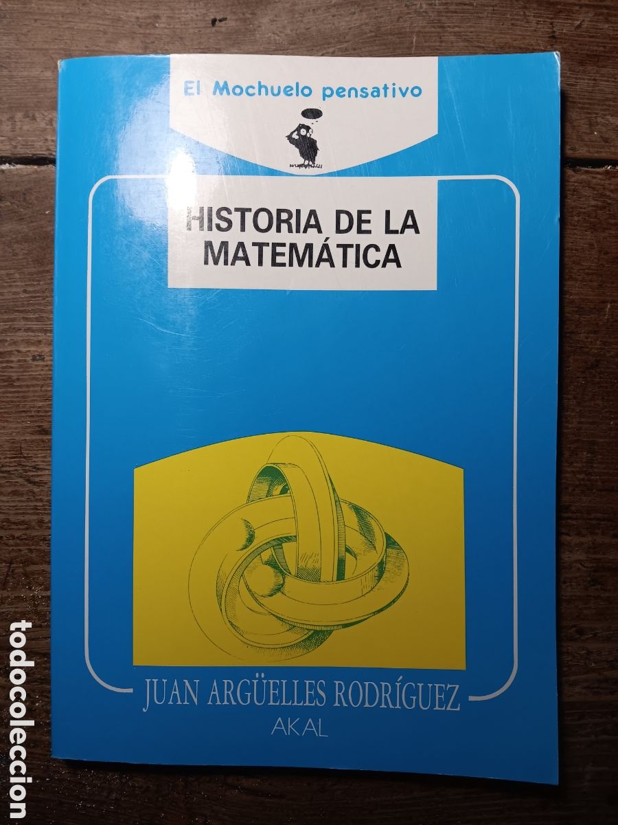Libros de segunda mano de ciencias: HISTORIA DE LA MATEM&Aacute;TICA JUAN ARG&Uuml;ELLES RODR&Iacute;GUEZ - Foto 1