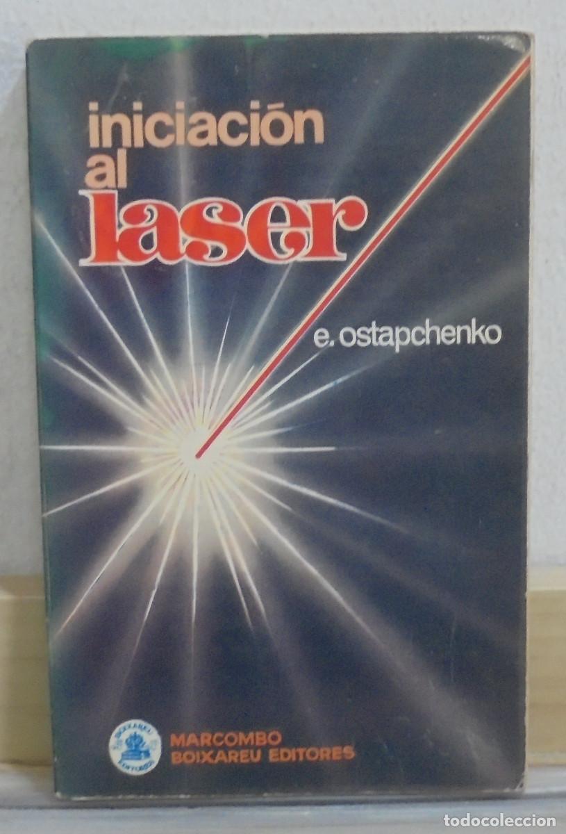 Libros de segunda mano de ciencias: Iniciacion al laser. E. Ostapchenko - Foto 1