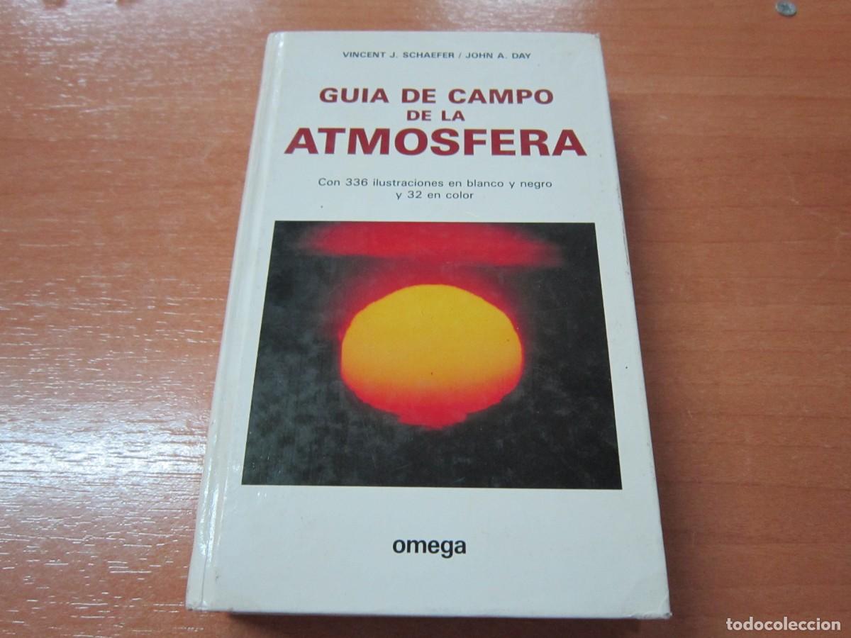Libros de segunda mano de ciencias: Gu&iacute;a de campo de la atm&oacute;sfera, de Vincent J. Schaefer - Foto 1