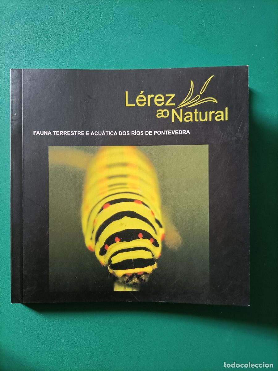 Libros de segunda mano: FAUNA TERRESTRE E ACU&Aacute;TICA DOS R&Iacute;OS DE PONTEVEDRA. L&Eacute;REZ AO NATURAL. 2011 - Foto 1