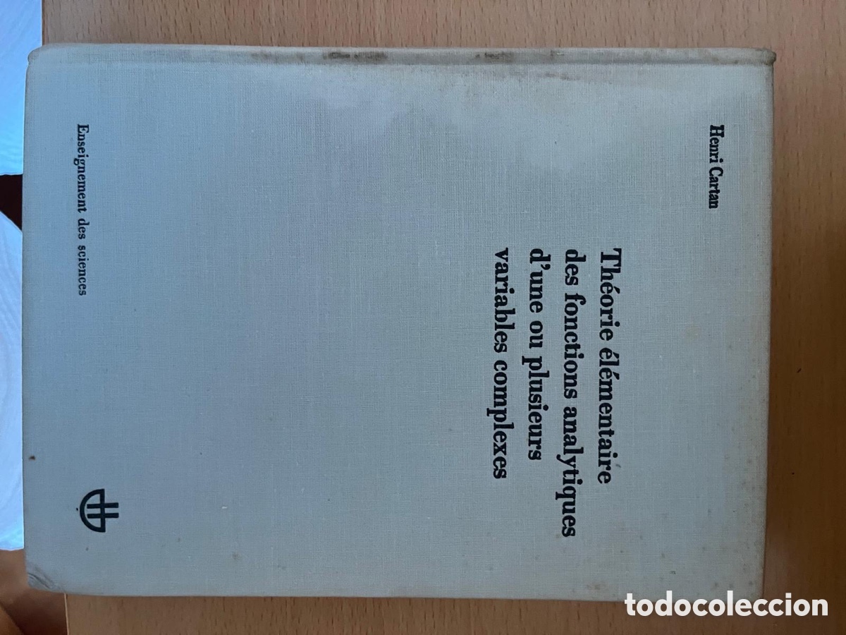 Libros de segunda mano de ciencias: Th&eacute;orie &eacute;l&eacute;mentaire des fonctions analytiques. Dune ou plusieurs variables complexes - Foto 1