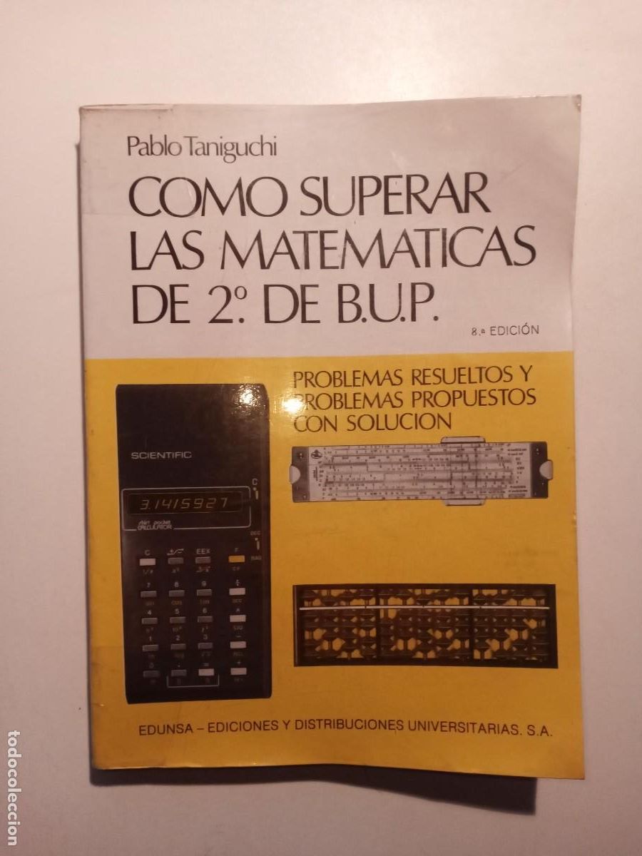 Libros de segunda mano de ciencias: COMO SUPERAR LAS MATEMATICAS DE 2&ordm; DE B.U.P. - PABLO TANIGUCHI - EDUNSA 8&ordf; EDICI&Oacute;N 1987 - Foto 1