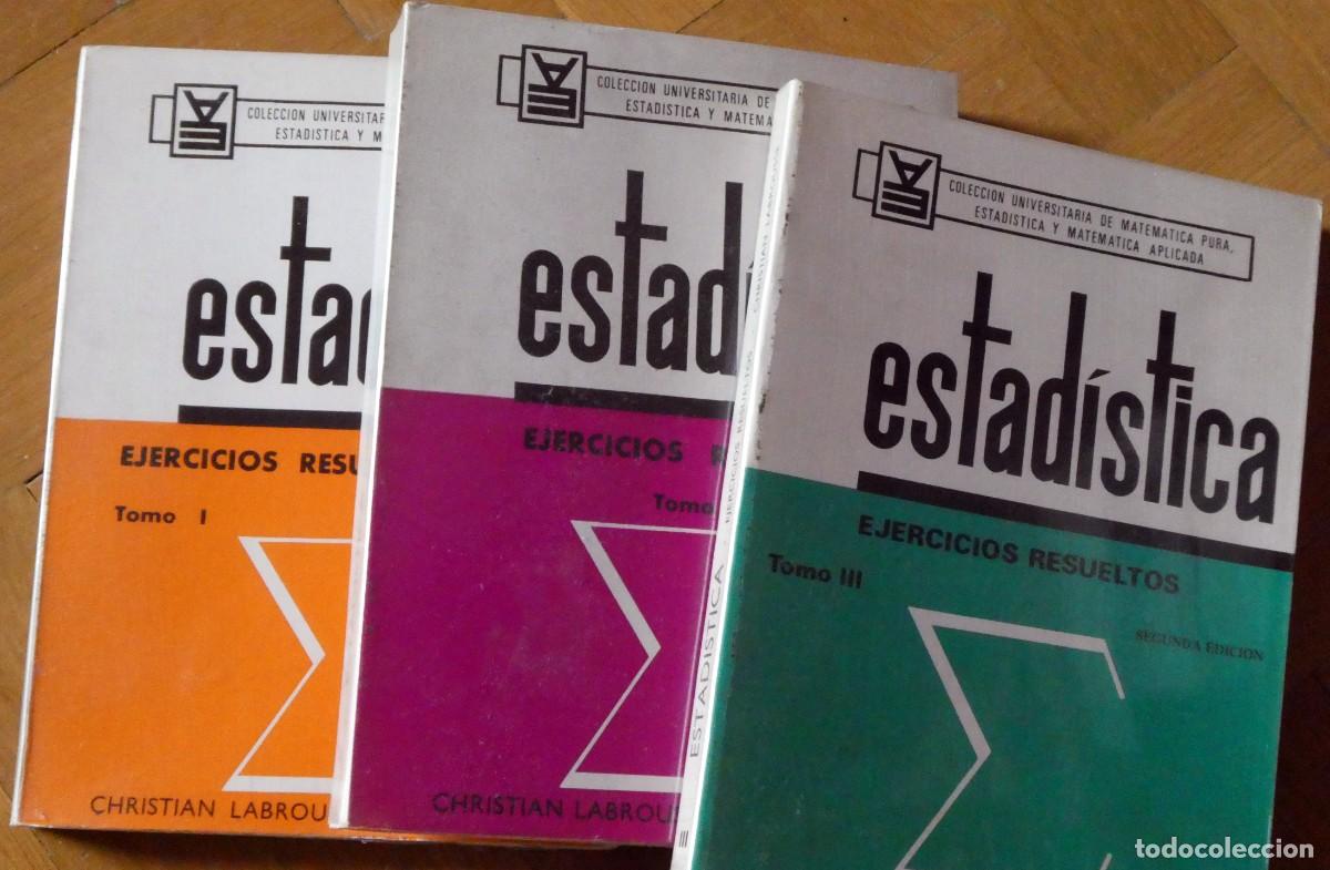 Libros de segunda mano de ciencias: ESTADISTICA EJERCIOS RESUELTOS (1976) 3 TOMOS C. LABROUSSE - Foto 1