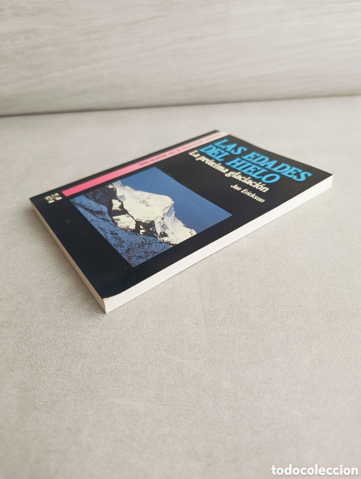 Libros de segunda mano: Las edades del Hielo. La pr&oacute;xima glaciaci&oacute;n. Jon Erickson. - Foto 6
