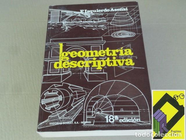 Libros de segunda mano de ciencias: IZQUIERDO ASENSI, F.: Geometr&iacute;a descriptiva - Foto 1