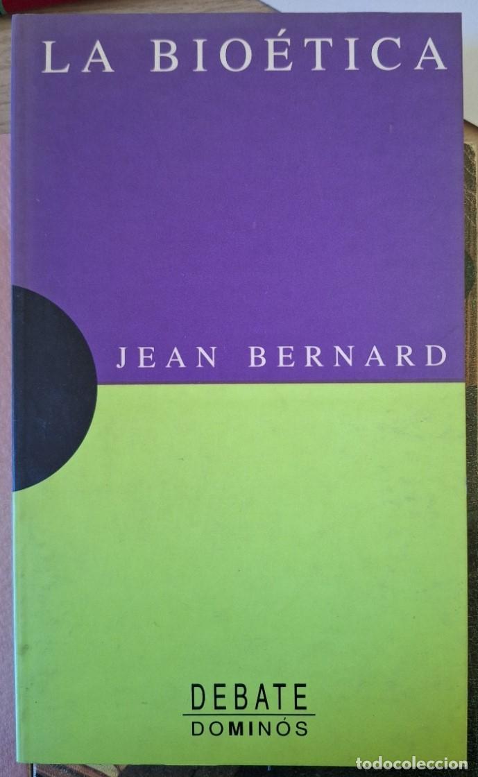 Libros de segunda mano de ciencias: LA BIOETICA. - BERNARD, Jean. - Foto 1