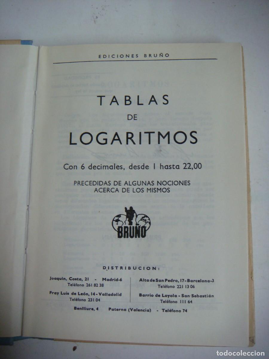 Libros de segunda mano de ciencias: LIBRO TABLAS DE LOGARITMOS Y TRIGONOMETRICAS DE BRU&Ntilde;O A&Ntilde;O 1968-(&) - Foto 2