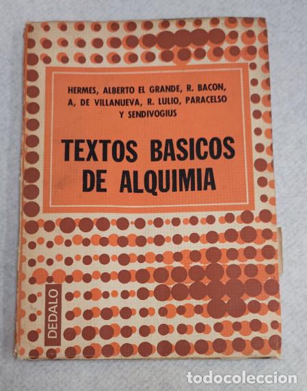 Libros de segunda mano de ciencias: TEXTOS BASICOS DE ALQUIMIA, HERMES, ALBERTO EL GRANDE, DEDALO 1976, LIBRO - Foto 1