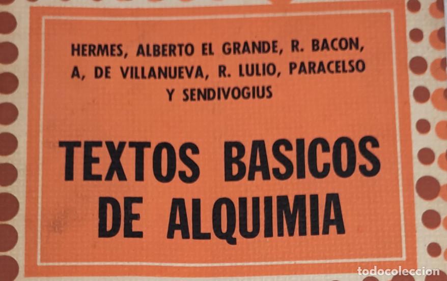 Libros de segunda mano de ciencias: TEXTOS BASICOS DE ALQUIMIA, HERMES, ALBERTO EL GRANDE, DEDALO 1976, LIBRO - Foto 2