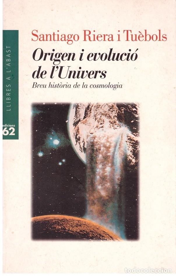 Libros de segunda mano de ciencias: ORIGEN I EVOLUCI&Oacute; DE LUNIVERS - Foto 1