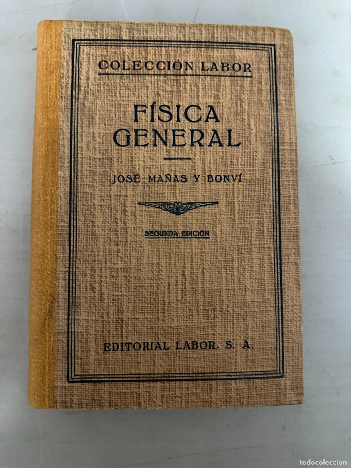 Libros de segunda mano de ciencias: F&Iacute;SICA GENERAL, Jos&eacute; Ma&ntilde;as y Bonv&iacute; labor - Foto 1