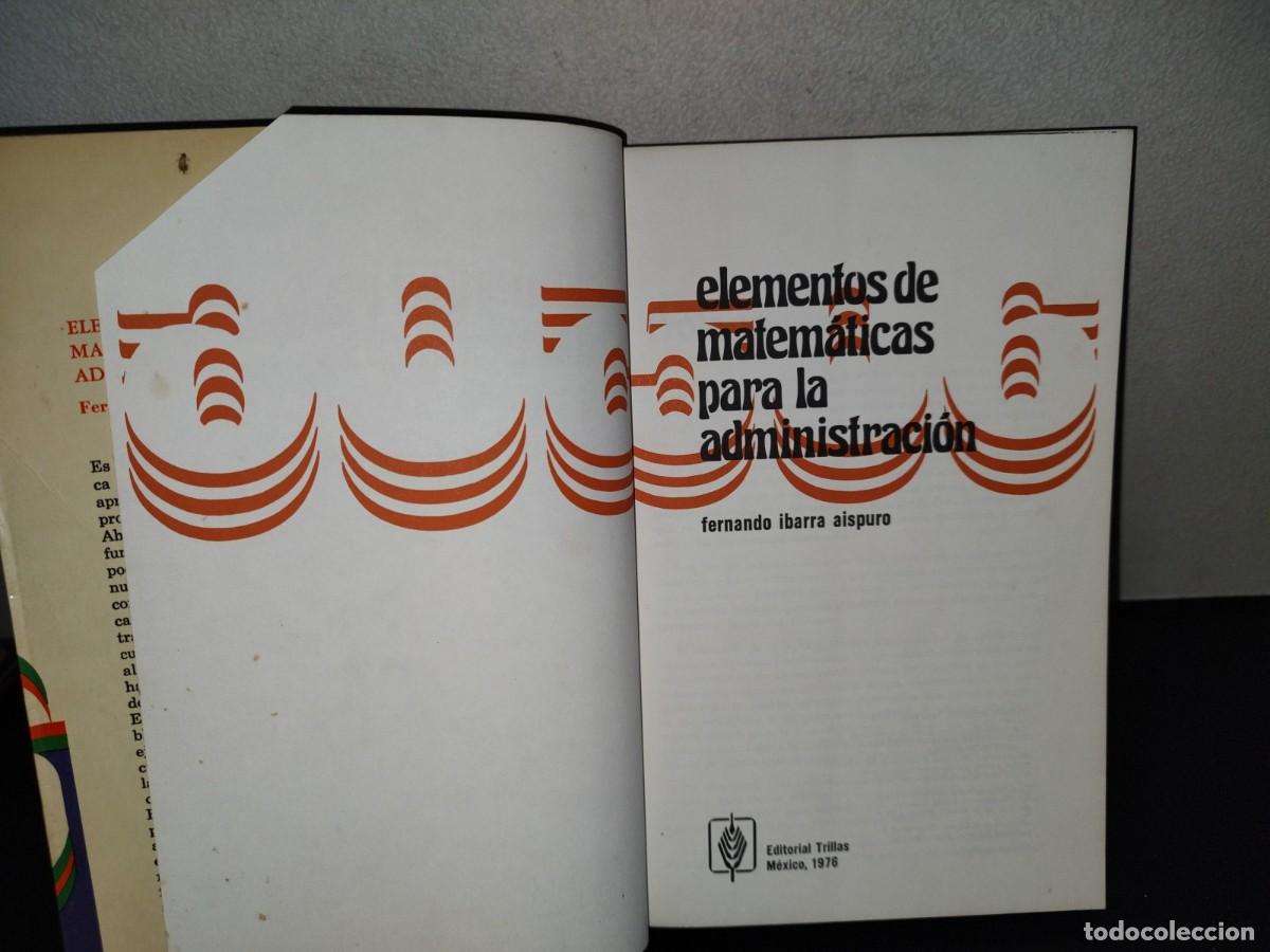 Libros de segunda mano de ciencias: 157- ELEMENTOS DE MATEM&Aacute;TICAS PARA LA ADMINISTRACI&Oacute;N - FERNANDO IBARRA AISPURO - Foto 4