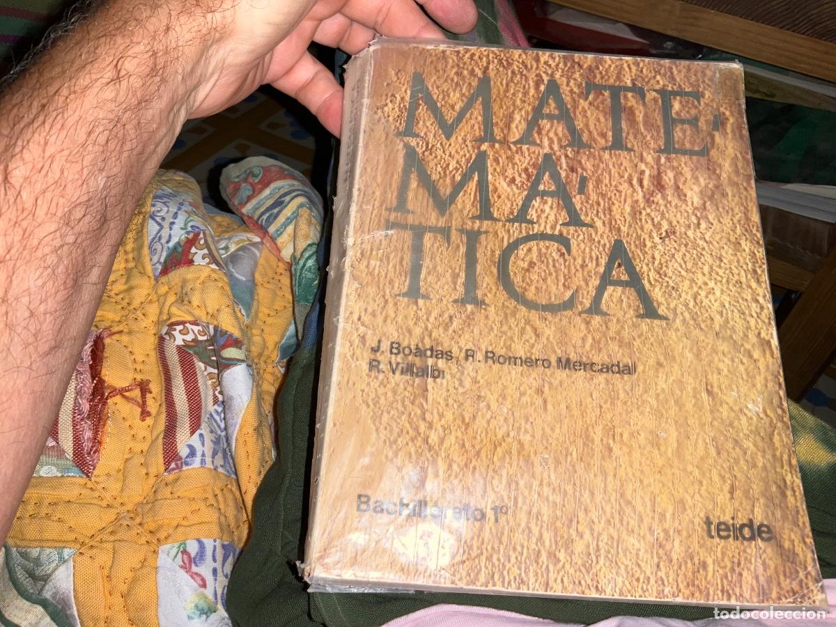 Libros de segunda mano de ciencias: Matem&aacute;tica bachillerato 1&ordm; Boadas primer curso de bup teide - Foto 1