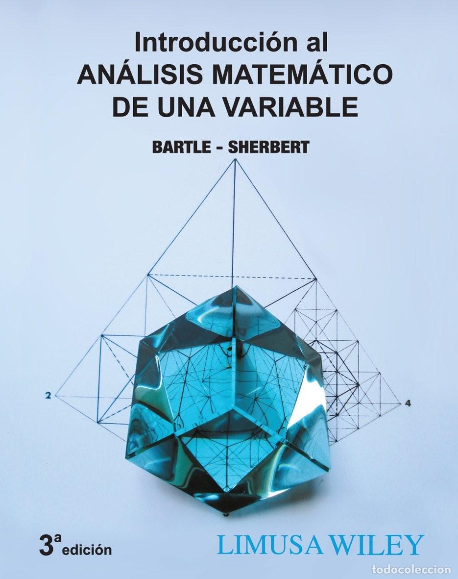 Libros de segunda mano de ciencias: Introduccion al Analisis Matematico De Una Variable Bartle 3er Ed - Foto 1
