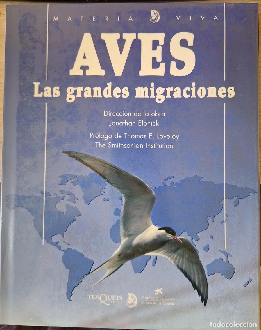 Libros de segunda mano: AVES. LAS GRANDES MIGRACIONES. - ELPHICK, Jonathan. - Foto 1
