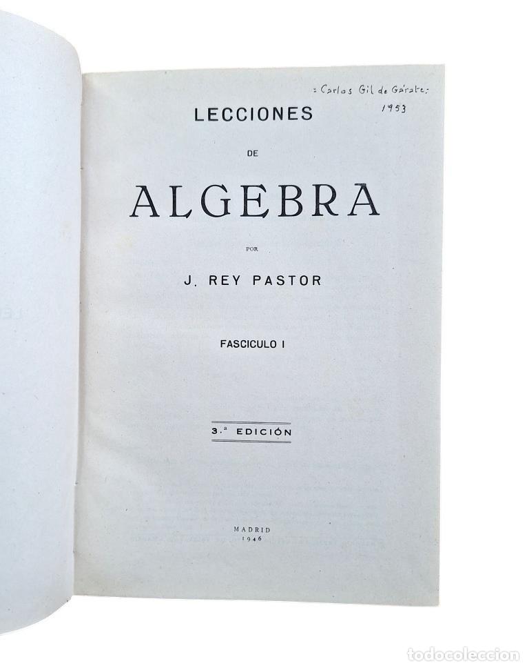 Libros de segunda mano de ciencias: Rey Pastor, J.- LECCIONES DE &Aacute;LGEBRA (1946) - Foto 2