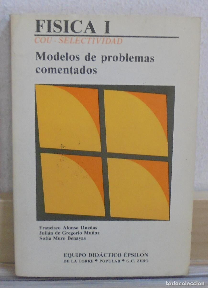 Libros de segunda mano de ciencias: F&iacute;sica I, COU - Selectividad. Modelos de problemas comentados - Foto 1