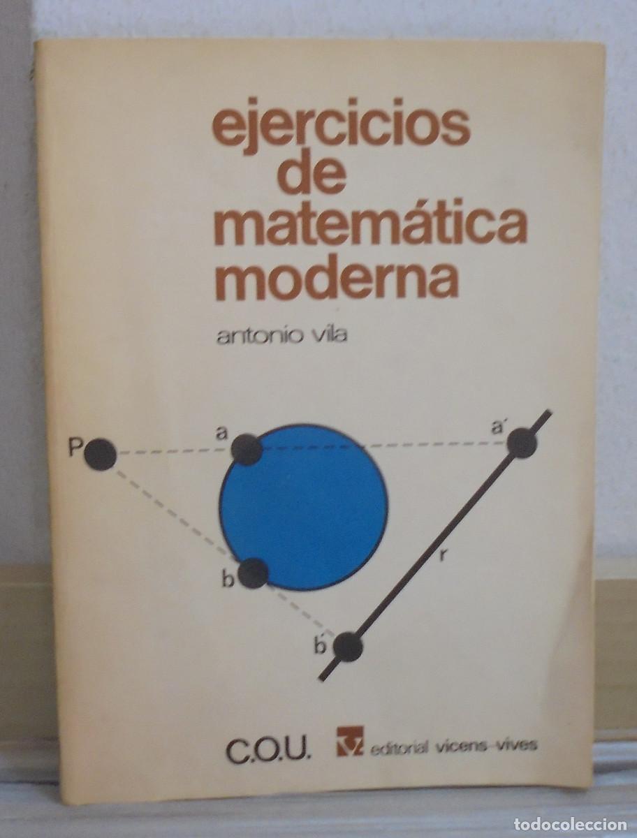 Libros de segunda mano de ciencias: Ejercicios de matem&aacute;tica moderna. Antonio Vila - Foto 1
