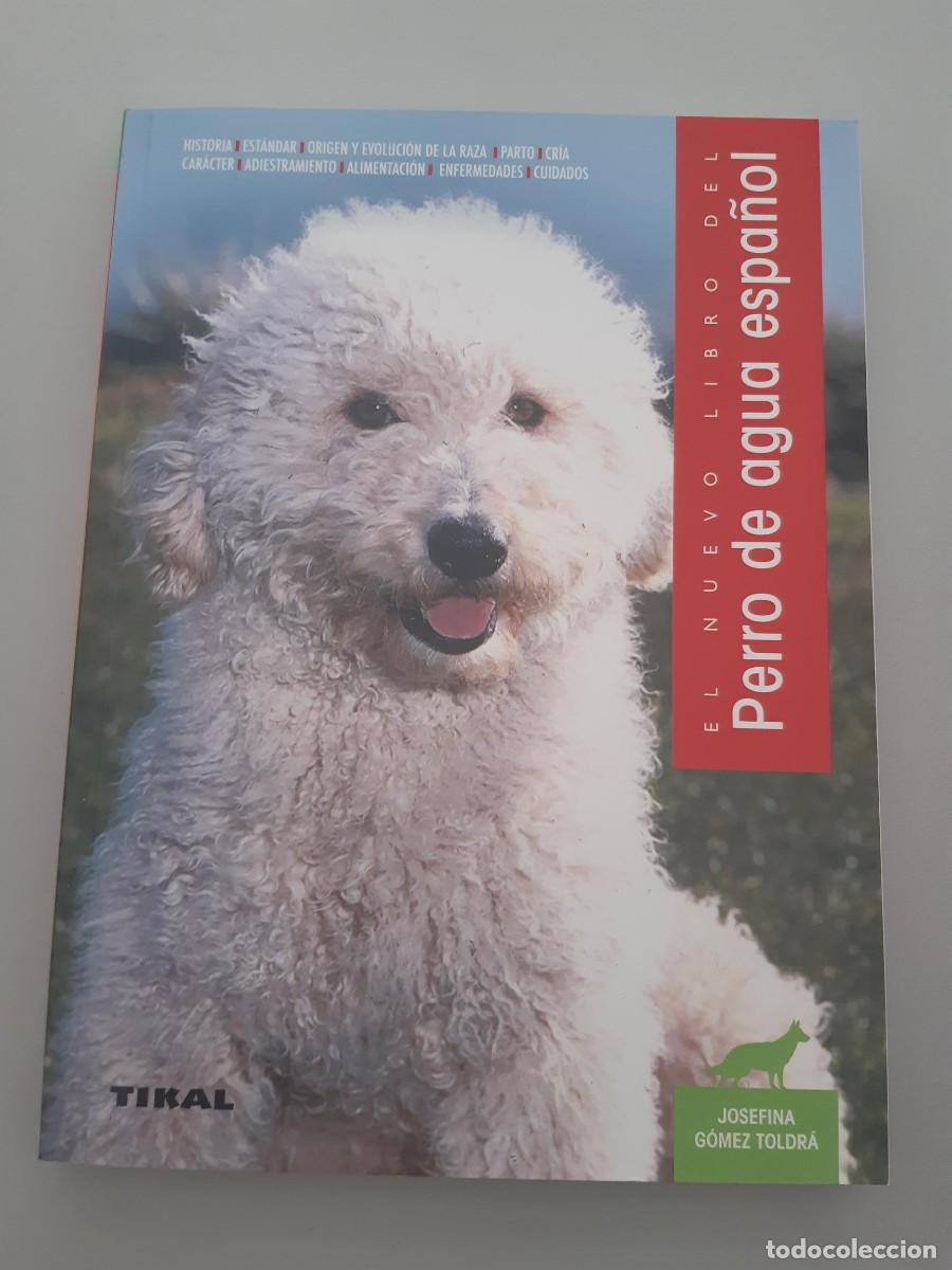 Libros de segunda mano: PERRO DE AGUA ESPA&Ntilde;OL JOSEFINA GOMEZ TOLDRA - Foto 1