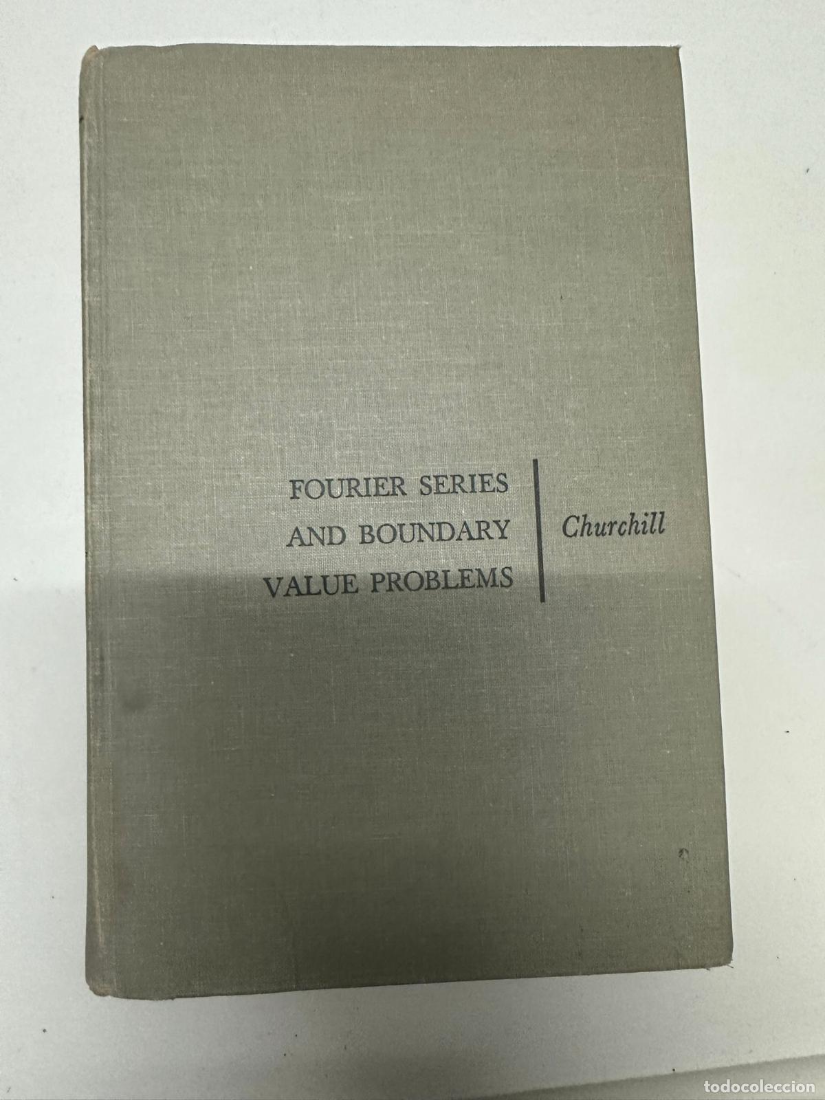 Libros de segunda mano de ciencias: Fourier Series and Boundary Value Problems Churchill, Ruel - Foto 1