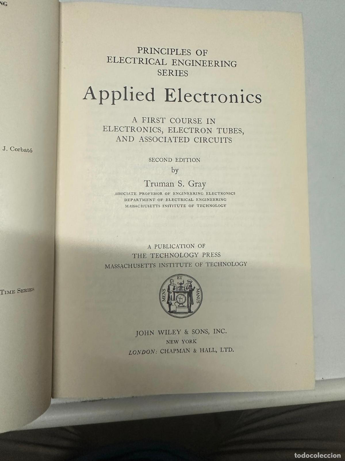 Libros de segunda mano de ciencias: Applied electronics a first course in electronics, electron tubes and associated circuits Gray, Trum - Foto 2
