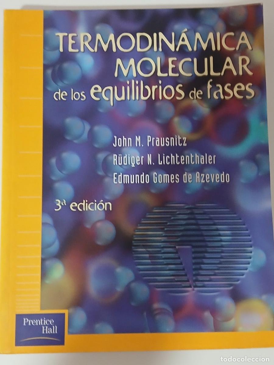 Libros de segunda mano de ciencias: Termodinamica molecular de los equilibrios de fases - Foto 1