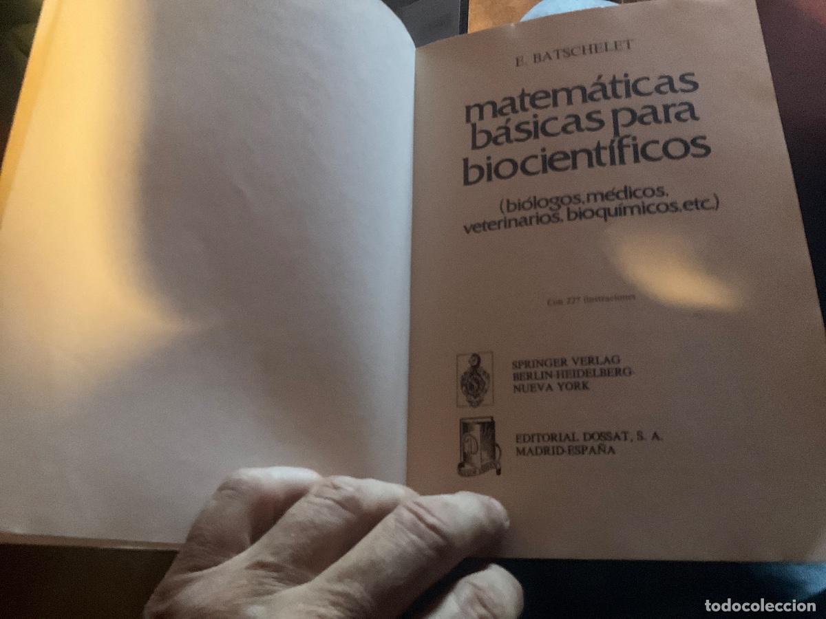 Libros de segunda mano de ciencias: MATEMATICAS BASICAS PARA BIOCIENTIFICOS BATSCHELET EDITORIAL DOSSAT SA - - Foto 3